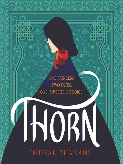 Title details for Thorn by Intisar Khanani - Available